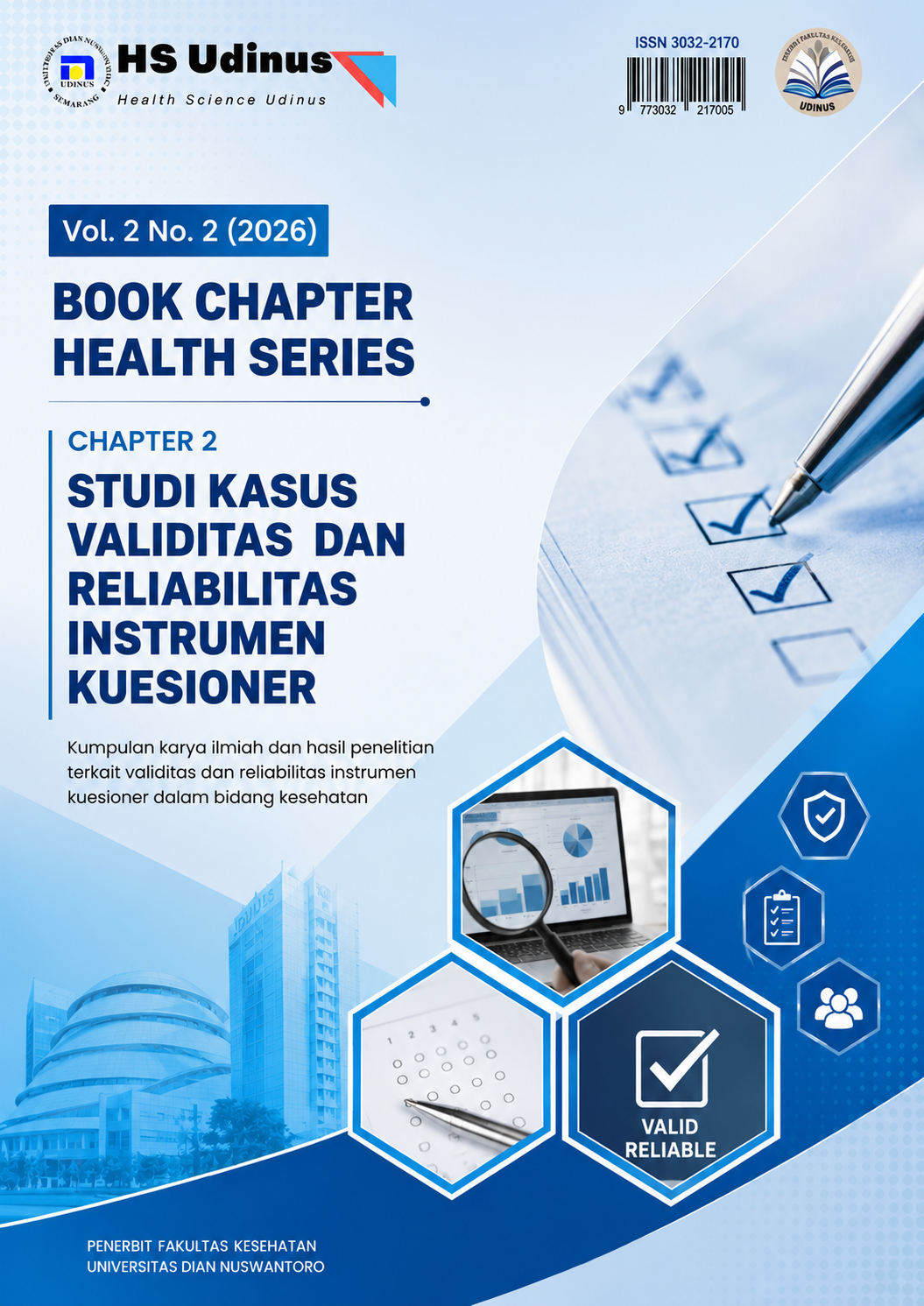 					View Vol. 2 No. 2 (2026): Book Chapter Health Series – Chapter 2 - Studi Kasus Validitas dan Reliabilitas Instrumen Kuesioner 
				